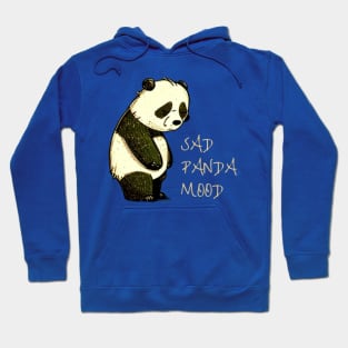 SAD PANDA MOOD Hoodie